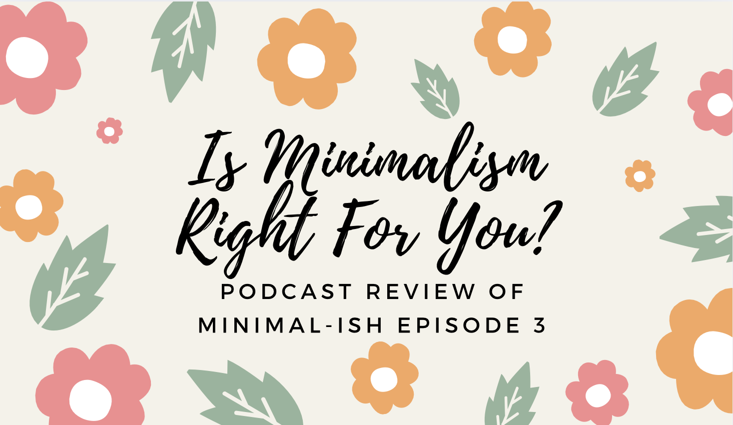 Is Minimalism Right For You?